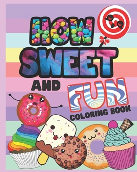 Paperback How Sweet and Fun Coloring Book