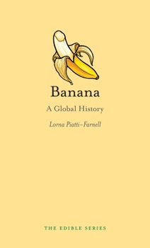 Hardcover Banana: A Global History Book