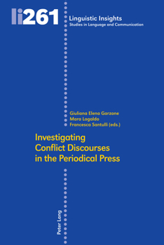 Hardcover Investigating Conflict Discourses in the Periodical Press Book