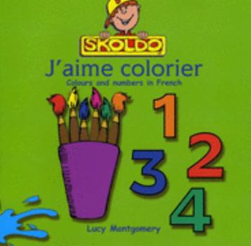 Paperback J'aime Colorier (Skoldo Primary French Scheme) (French Edition) [French] Book