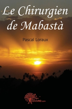 Paperback Le chirurgien de Mabastà [French] Book