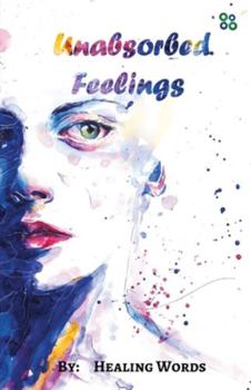 Paperback Unabsorbed Feelings Book
