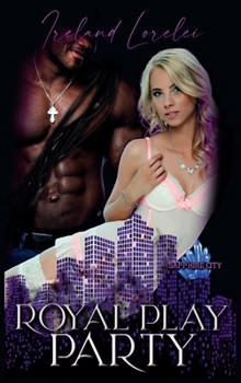 The Royal Play Party (Sapphire City)