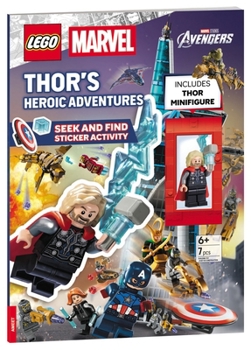 Paperback Lego Marvel: Thor's Heroic Adventures Seek and Find Sticker Activity Book: Includes Thor Minifigure Book