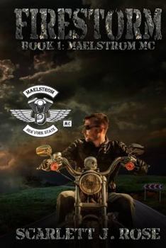 Paperback Firestorm: Maelstrom MC Book One Book