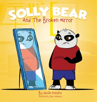 Hardcover Solly Bear and the Broken Mirror Book