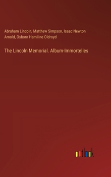 Hardcover The Lincoln Memorial. Album-Immortelles Book