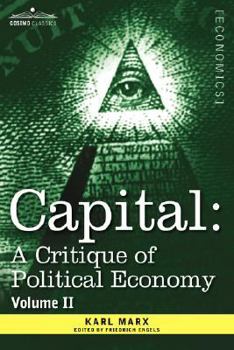 Paperback Capital: A Critique of Political Economy - Vol. II: The Process of Circulation of Capital Book