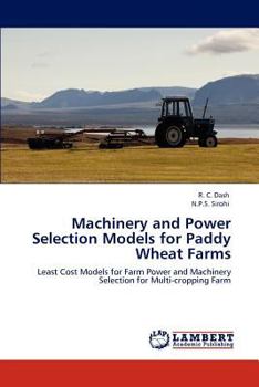 Paperback Machinery and Power Selection Models for Paddy Wheat Farms Book