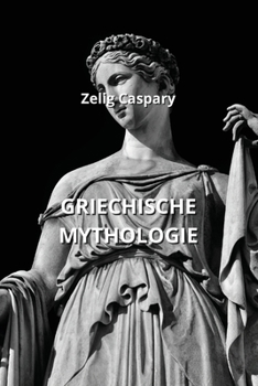 Paperback Griechische Mythologie [German] Book