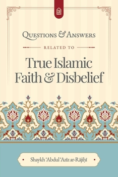 Paperback Questions & Answers related to True Islamic Faith and Disbelief Book