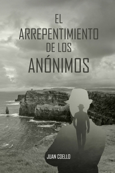 Paperback El arrepentimiento de los anónimos [Spanish] Book