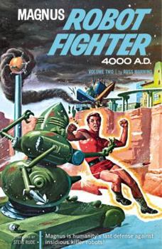 Paperback Magnus, Robot Fighter, Volume 2: 4000 A.D. Book