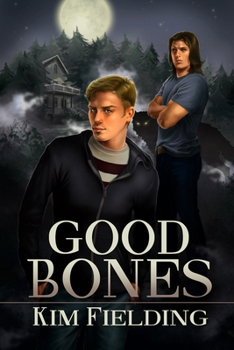 Good Bones - Book #1 of the Bones