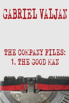 Paperback The Company Files: The Good Man Book