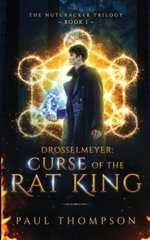 Paperback Drosselmeyer: Curse of the Rat King Book