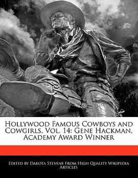 Hollywood Famous Cowboys and Cowgirls : Gene Hackman, Academy Award Winner