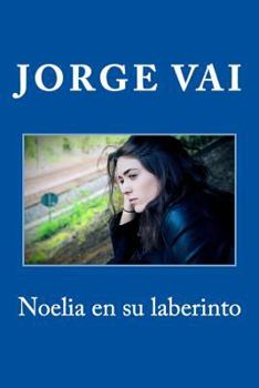 Paperback Noelia en su laberinto [Spanish] Book