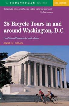 Paperback 25 Bicycle Tours in and Around Washington, D. C.: From National Monuments to Country Roads Book