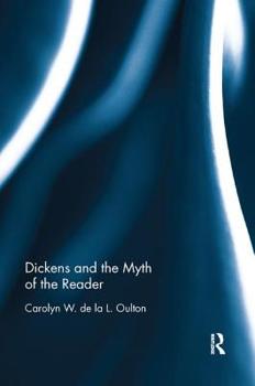 Paperback Dickens and the Myth of the Reader Book