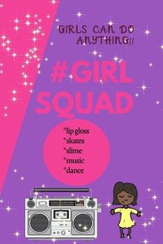 Paperback Girls Can Do Anything: #GirlSquad Book