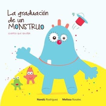 Paperback La graduación de un monstruo [Spanish] Book