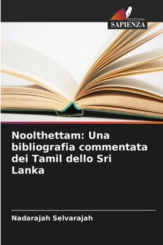 Paperback Noolthettam: Una bibliografia commentata dei Tamil dello Sri Lanka [Italian] Book