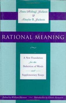 Hardcover Rational Meaning: A New Foundation for the Definition of Words and Supplementary Essays Book