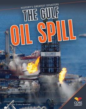 Gulf Oil Spill - Book  of the History's Greatest Disasters