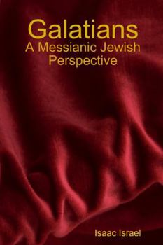 Paperback Galatians: A Messianic Jewish Perspective Book