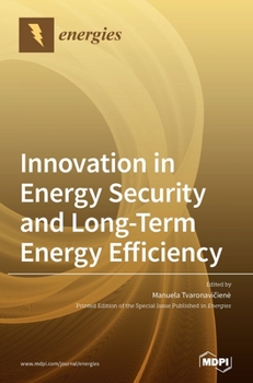 Hardcover Innovation in Energy Security and Long-Term Energy Efficiency Book