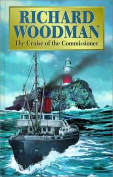 The Cruise of the Commissioner - Book #1 of the Captain James St John Stanier