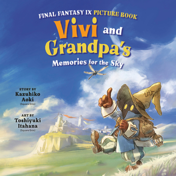 Hardcover Final Fantasy IX Picture Book: Vivi and Grandpa's Memories for the Sky Book