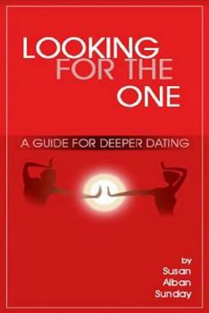 Paperback Looking For The One: A Guide For Deeper Dating Book