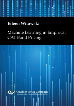Paperback Machine Learning in Empirical CAT Bond Pricing Book