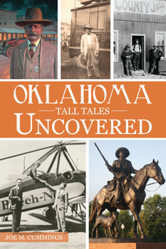 Paperback Oklahoma Tall Tales Uncovered Book