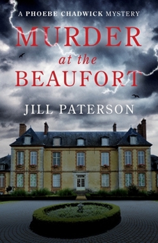 Murder at the Beaufort - Book #1 of the Phoebe Chadwick Mysteries