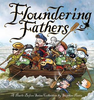 Paperback Floundering Fathers: A Pearls Before Swine Collection Book