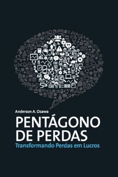Pent�gono de Perdas: Transformando Perdas em Lucros