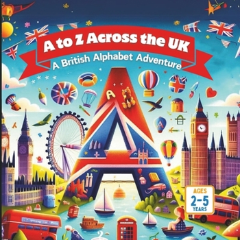 Paperback A to Z Across the UK A British Alphabet Adventure Book