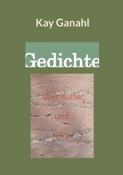 Paperback Gedichte über Kultur und Natur [German] Book