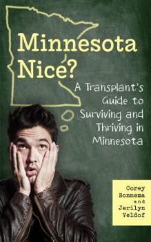 Paperback A Transplant's Guide to Surviving and Thriving in Minnesota Book