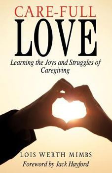 Paperback CARE-FULL LOVE Book