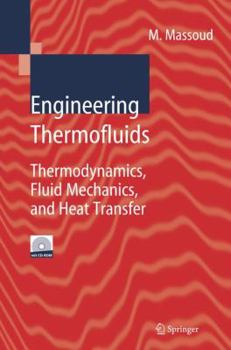 Hardcover Engineering Thermofluids: Thermodynamics, Fluid Mechanics, and Heat Transfer [With CDROM] Book