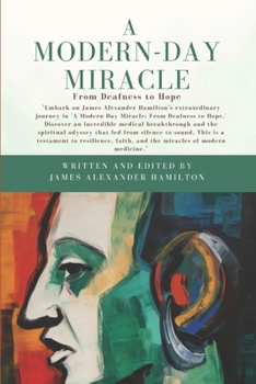 Paperback Modern-Day Miracle: From Deafness to Hope Book
