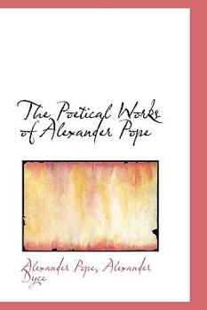 Paperback The Poetical Works of Alexander Pope Book