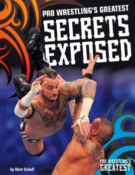 Library Binding Pro Wrestling's Greatest Secrets Exposed Book