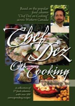 Paperback Chef Dez on Cooking, Volume 1 Book