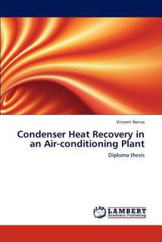 Paperback Condenser Heat Recovery in an Air-conditioning Plant Book