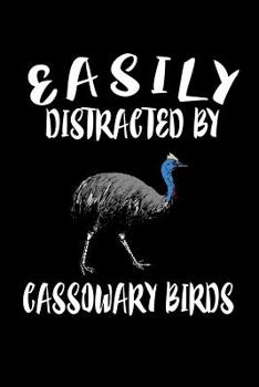Paperback Easily Distracted By Cassowary Birds: Animal Nature Collection Book